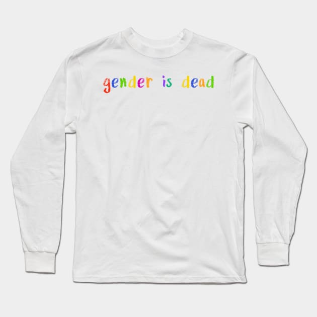 gender is dead Long Sleeve T-Shirt by NSFWSam